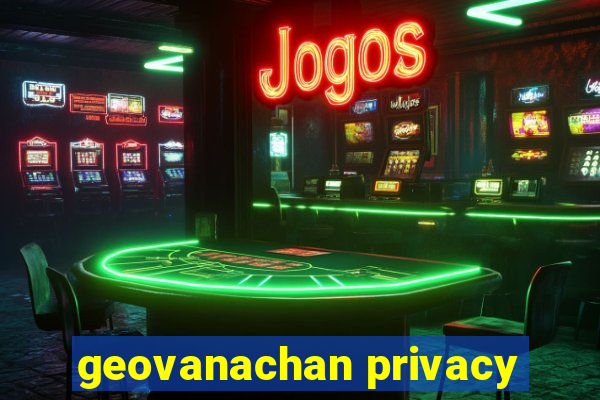 geovanachan privacy